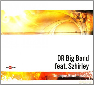DR Big Band & Shirley: The James Bond Classics [CD]