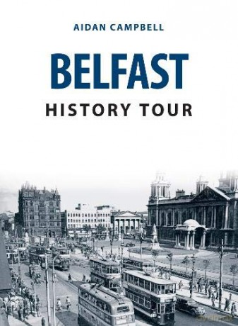 Belfast History Tour - Aidan Campbell [KSIĄŻKA]