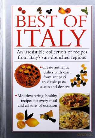 Best of Italy: An Irresistible Collection of Recipes from Italy's Sun-Drenched Regions - Valerie Ferguson [KSIĄŻKA]