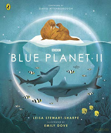 Blue Planet II (BBC Earth) - Leisa Stewart-Sharpe [KSIĄŻKA]