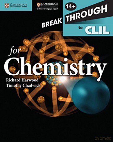 Breakthrough to CLIL for Chemistry Age 14+ Workbook - Richard Harwood [KSIĄŻKA]