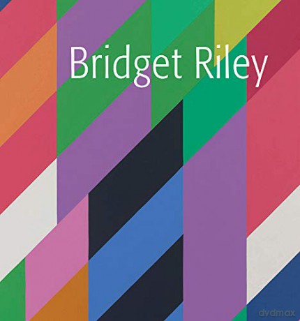 Bridget Riley - Bridget Riley [KSIĄŻKA]