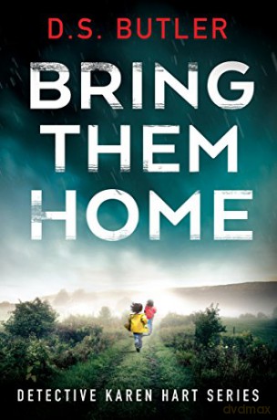 Bring Them Home: 1 (Detective Karen Hart) - D. S. Butler [KSIĄŻKA]