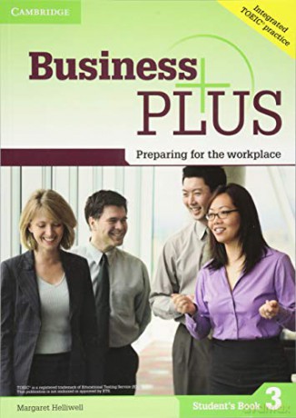 Business Plus Level 3 Student's Book: Preparing for the Workplace - Margaret Helliwell [KSIĄŻKA]