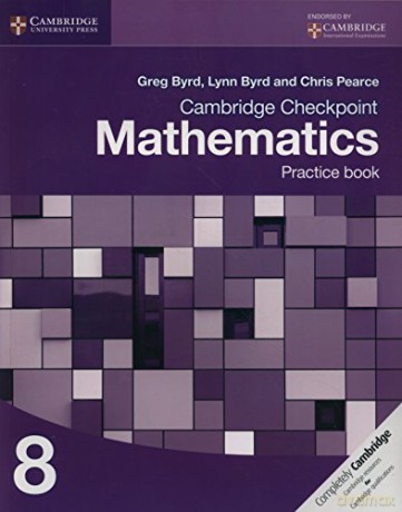 Cambridge Checkpoint Mathematics Practice Book 8 (Cambridge International Examinations) - Greg Byrd [KSIĄŻKA]