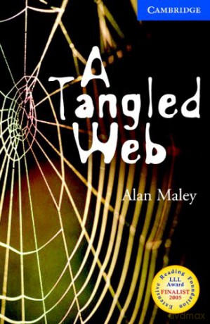 Cambridge English Readers Level 5 Upper Intermediate: A Tangled Web Level 5 - Alan Maley [KSIĄŻKA]