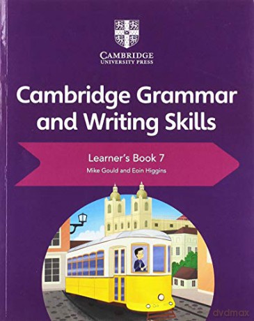 Cambridge Grammar and Writing Skills Learner's Book 7 - Mike Gould [KSIĄŻKA]