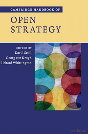 Cambridge Handbook of Open Strategy - David Seidl [KSIĄŻKA]