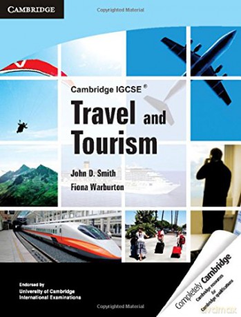 Cambridge IGCSE Travel and Tourism (Cambridge International IGCSE) - John D. Smith [KSIĄŻKA]