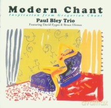 Paul Bley Trio: Modern Chant [CD]