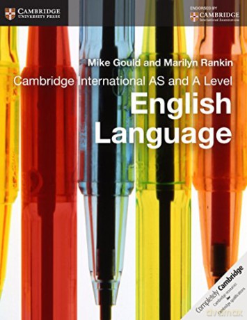 Cambridge International AS and A Level English Language Coursebook (Cambridge International Examinations) - Mike Gould [KSIĄŻKA]
