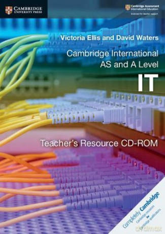 Cambridge International AS and A Level IT Teacher's Resource CD-ROM - Victoria Ellis [KSIĄŻKA]