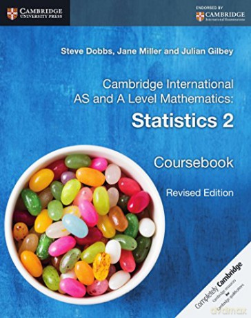 Cambridge International AS and A Level Mathematics: Statistics 2 Coursebook - Steve Dobbs [KSIĄŻKA]