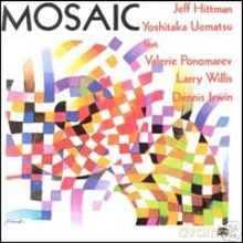 Jeff Hittman, Yoshitaka Uematsu: Mosaic [CD]