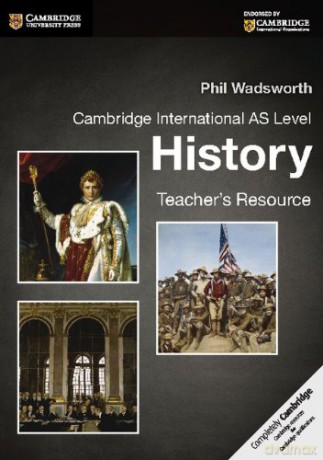 Cambridge International AS Level History Teacher's Resource CD-ROM (Cambridge International Examinations) - Phil Wadsworth [KSIĄŻKA]