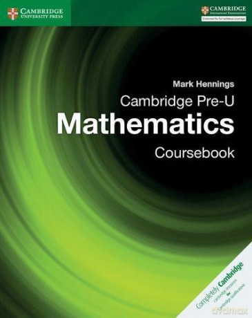 Cambridge Pre-U Mathematics Coursebook - Mark Hennings [KSIĄŻKA]