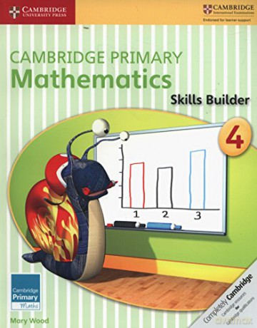 Cambridge Primary Mathematics Skills Builder 4 (Cambridge Primary Maths) - Mary Wood [KSIĄŻKA]
