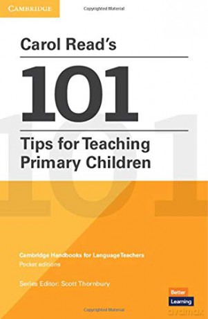Carol Read's 101 Tips for Teaching Primary Children (Cambridge Handbooks for Language Teachers) - Carol Read [KSIĄŻKA]