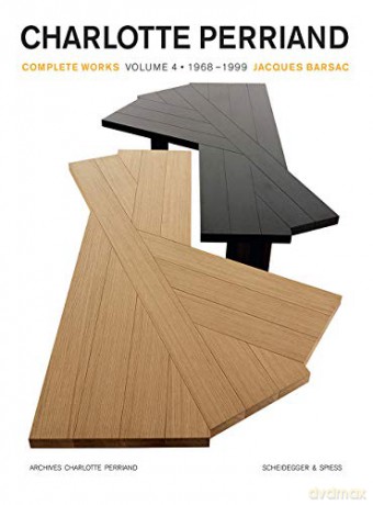 Charlotte Perriand: Complete Works. Volume 4: 1968-1999 - Jacques Barsac [KSIĄŻKA]