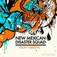New Mexican Disaster Squad: Don't Believe [Winyl]