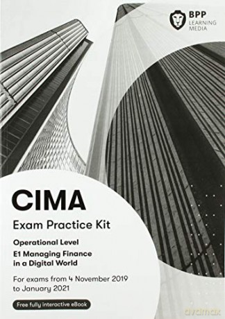 CIMA E1 Managing Finance in a Digital World: Exam Practice Kit [KSIĄŻKA]
