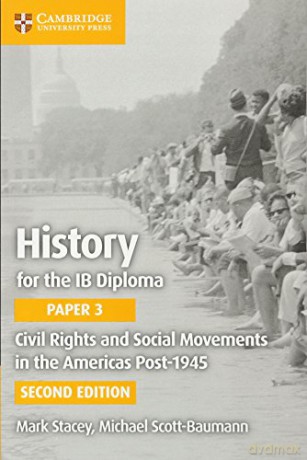 Civil Rights and Social Movements in the Americas Post-1945 (IB Diploma) - Mark Stacey [KSIĄŻKA]