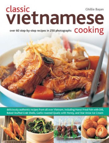 Classic Vietnamese Cooking - Ghillie Basan [KSIĄŻKA]