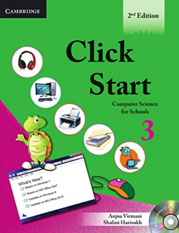 Click Start Level 3 Student's Book with CD-ROM: Computer Science for Schools (CBSE - Computer Science) - Anjna Virmani [KSIĄŻKA]