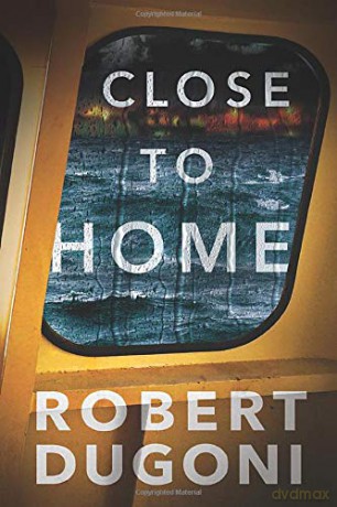 Close to Home: 5 (Tracy Crosswhite) - Robert Dugoni [KSIĄŻKA]