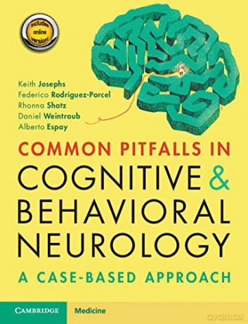 Common Pitfalls in Cognitive and Behavioral Neurology: A Case-Based Approach - Alberto Espay [KSIĄŻKA]