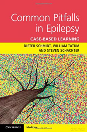 Common Pitfalls in Epilepsy: Case-Based Learning - Dieter Schmidt [KSIĄŻKA]