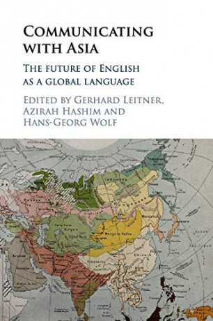 Communicating with Asia: The Future of English as a Global Language - Gerhard Leitner [KSIĄŻKA]