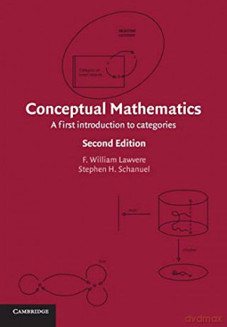 Conceptual Mathematics: A First Introduction to Categories - F. William Lawvere [KSIĄŻKA]