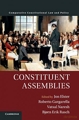 Constituent Assemblies (Comparative Constitutional Law and Policy) - Jon Elster [KSIĄŻKA]