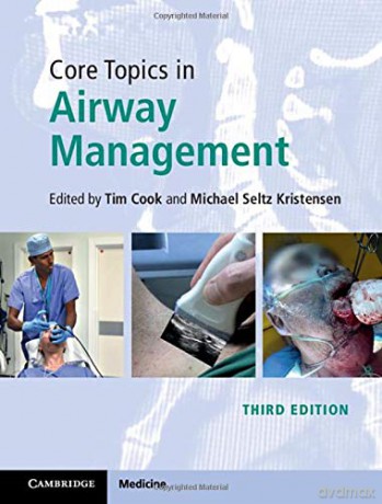 Core Topics in Airway Management - Tim Cook [KSIĄŻKA]
