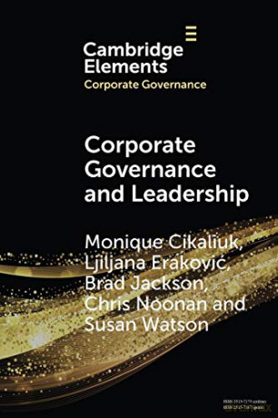Corporate Governance and Leadership: The Board as the Nexus of Leadership-in-Governance (Elements in Corporate Governance) - Monique Cikaliuk [KSIĄŻKA]