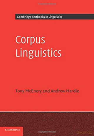 Corpus Linguistics: Method, Theory and Practice (Cambridge Textbooks in Linguistics) - Tony Mcenery [KSIĄŻKA]