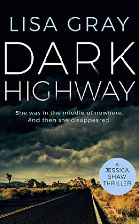 Dark Highway: 3 (Jessica Shaw) - Lisa Gray [KSIĄŻKA]