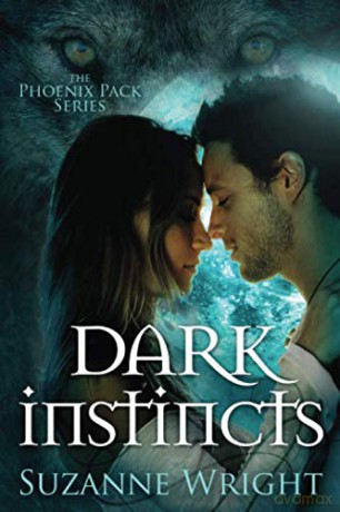 Dark Instincts: 4 (The Phoenix Pack) - Suzanne Wright [KSIĄŻKA]