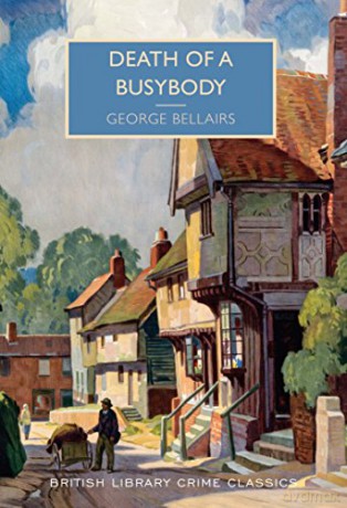 Death of a Busybody (British Library Crime Classics) - George Bellairs [KSIĄŻKA]