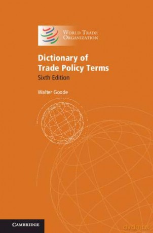 Dictionary of Trade Policy Terms - Walter Goode [KSIĄŻKA]