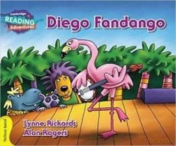 Diego Fandango Yellow Band (Cambridge Reading Adventures) - Lynne Rickards [KSIĄŻKA]