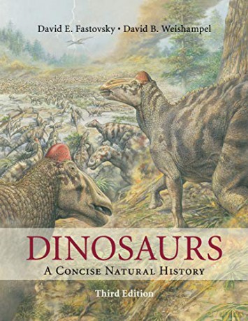 Dinosaurs: A Concise Natural History - David E. Fastovsky [KSIĄŻKA]