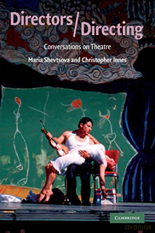 Directors/Directing: Conversations on Theatre - Maria Shevtsova [KSIĄŻKA]