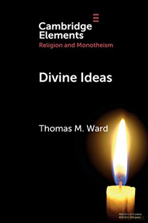 Divine Ideas (Elements in Religion and Monotheism) - Thomas M. Ward [KSIĄŻKA]