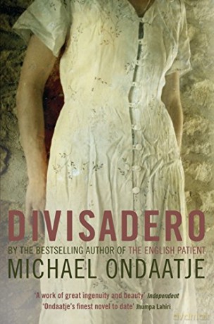 Divisadero - Michael Ondaatje [KSIĄŻKA]