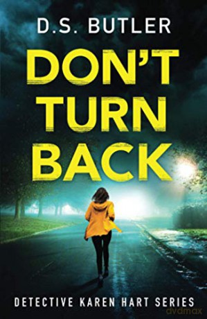 Don't Turn Back: 3 (Detective Karen Hart) - D. S. Butler [KSIĄŻKA]