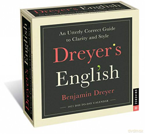 Dreyer's English 2021 Day-to-Day Calendar: An Utterly Correct Guide to Clarity and Style [KSIĄŻKA]