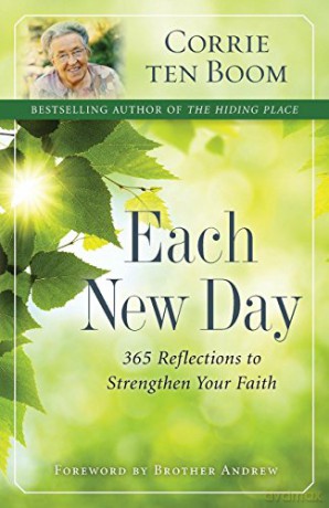 Each New Day: 365 Reflections To Strengthen Your Faith - Corrie Ten Boom [KSIĄŻKA]