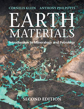 Earth Materials 2nd Edition: Introduction to Mineralogy and Petrology - Cornelis Klein [KSIĄŻKA]